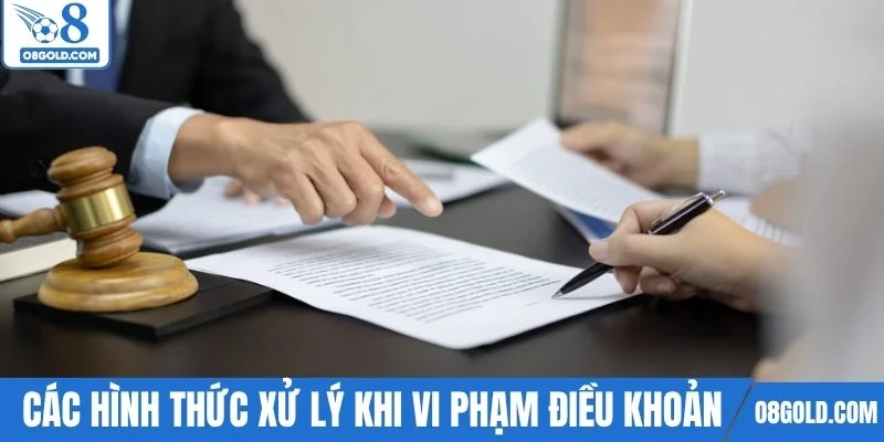 Các hình thức xử lý khi vi phạm điều khoản