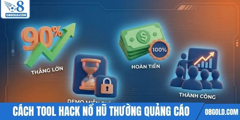 Cách tool hack nổ hũ thường hay quảng cáo