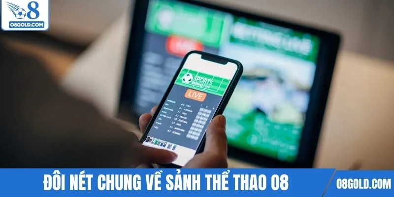 Đôi nét chung về sảnh thể thao O8