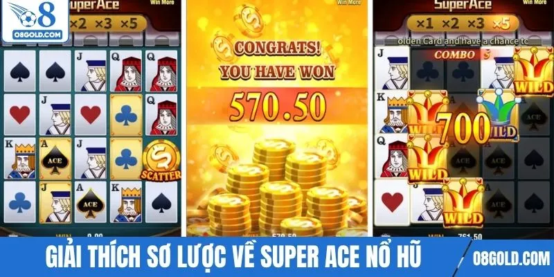 Giải thích sơ lược về super ace nổ hũ