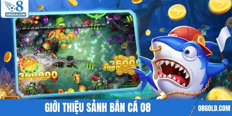 Giới thiệu sảnh bắn cá O8